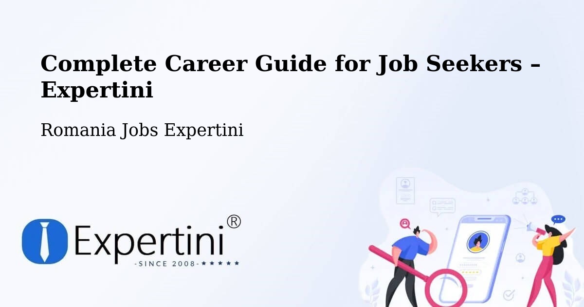 Career Guide for Job Seekers – Şuletea - Şuletea, Romania Jobs Expertini