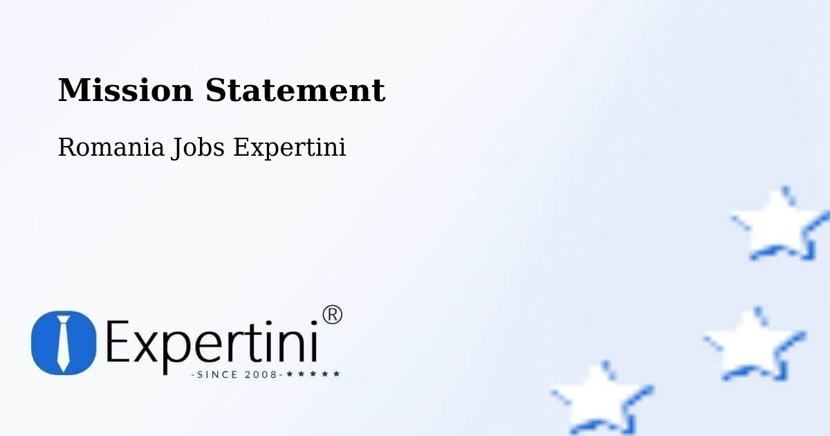 Corporate Mission – Şuletea - Romania Jobs Expertini