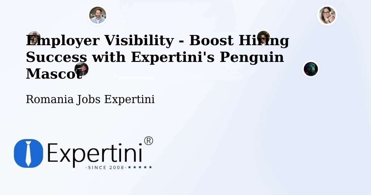 Employer Visibility Strategy – Şuletea - Romania Jobs Expertini